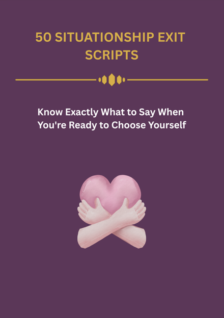 50 Situationship Exit Scripts