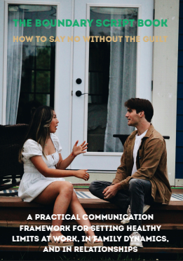 The Boundary Script Book. How to say No without the Guilt